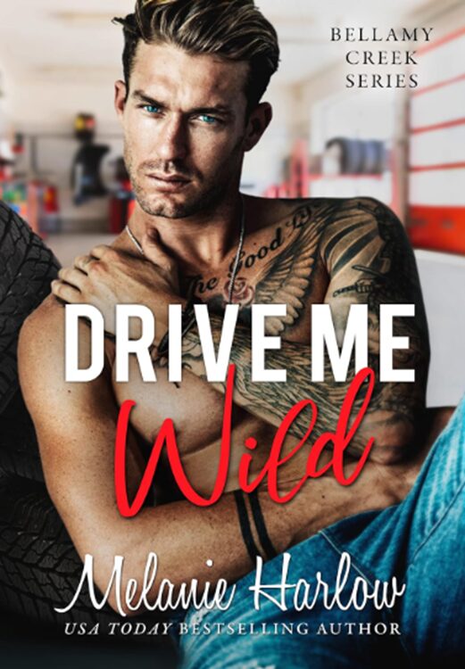 Drive Me Wild by Melanie Harlow